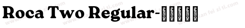 Roca Two Regular字体转换